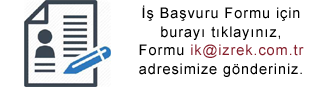 İş Başvuru Formu için burayı tıklayınız